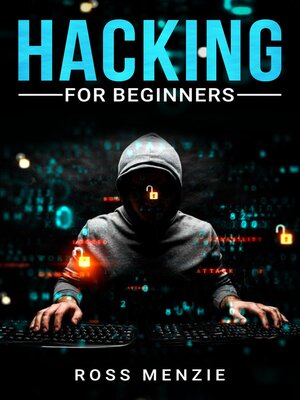 cover image of Hacking for Beginners